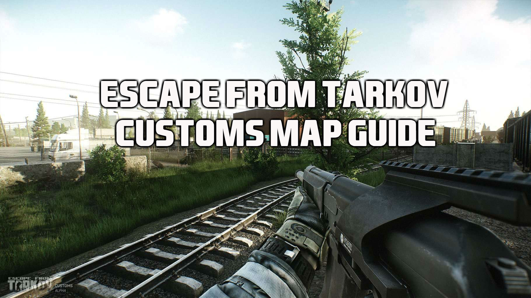 EFT customs map guide